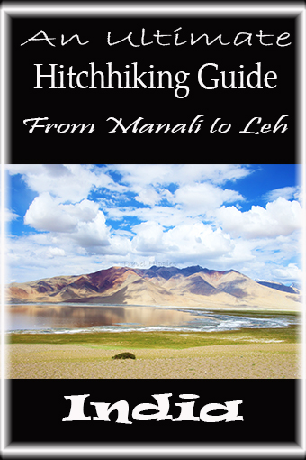 Manali Leh Roadtrip hitchhiking Budget travel guide