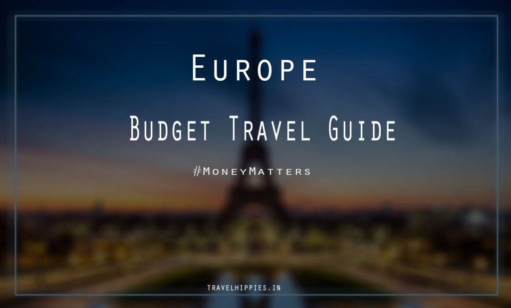 Europe Trip cheap budget transport stay